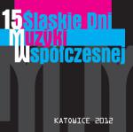                                                                                                                                                                             15. Śląskie Dni Muzyki Współczesnej
                                                                                                                                                                            