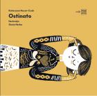                              Ostinato
                             