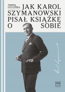                              Jak Karol Szymanowski pisał książkę o so
                             